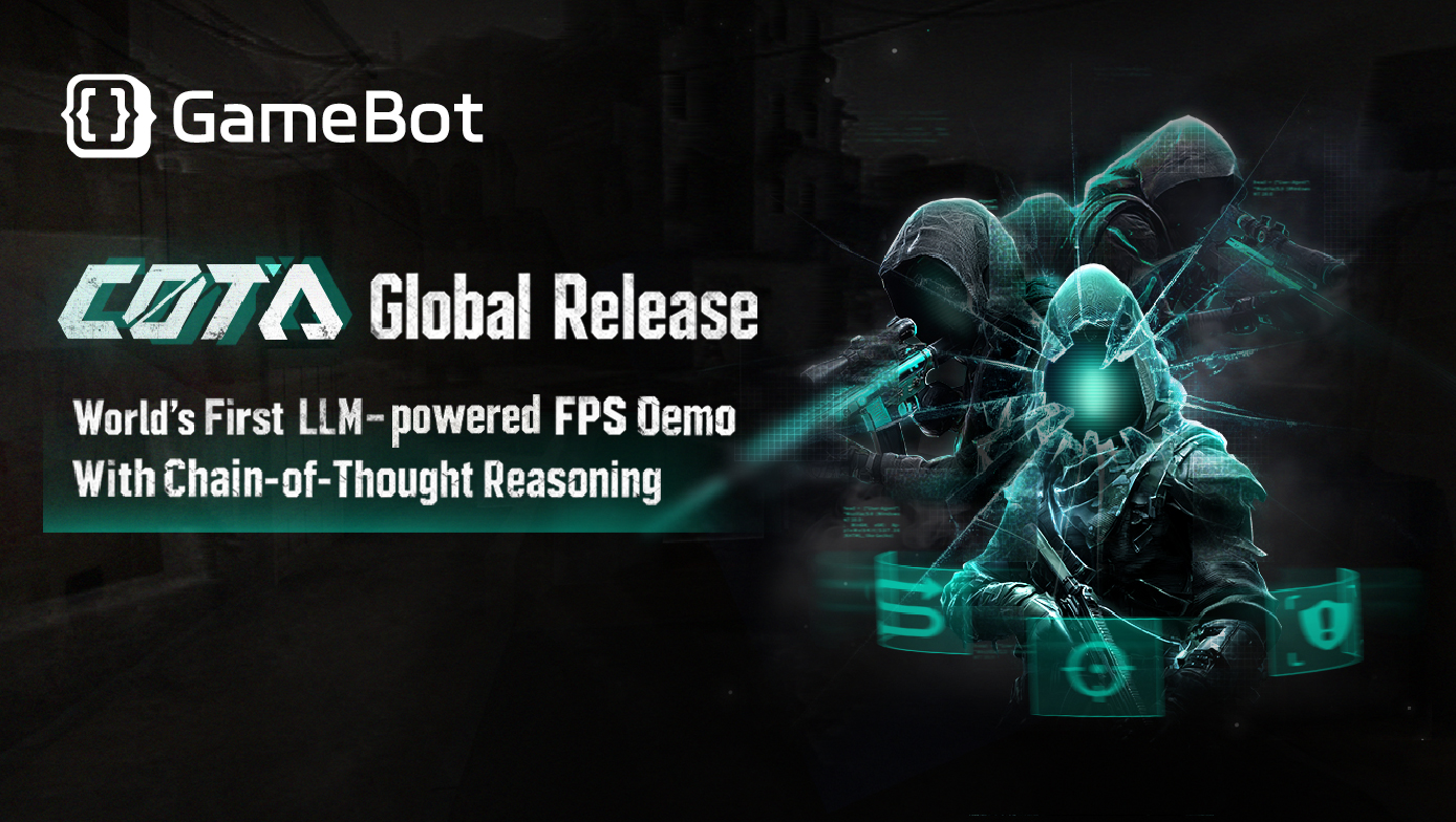 COTA Global Release: World's First LLM-Powered FPS Demo with Chain-of-Thought Reasoning